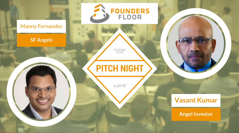 Pitch Night w/ Angel Investors Manny Fernandez (feat. on “Make Me A Millionaire Inventor”), and Vasant Kumar