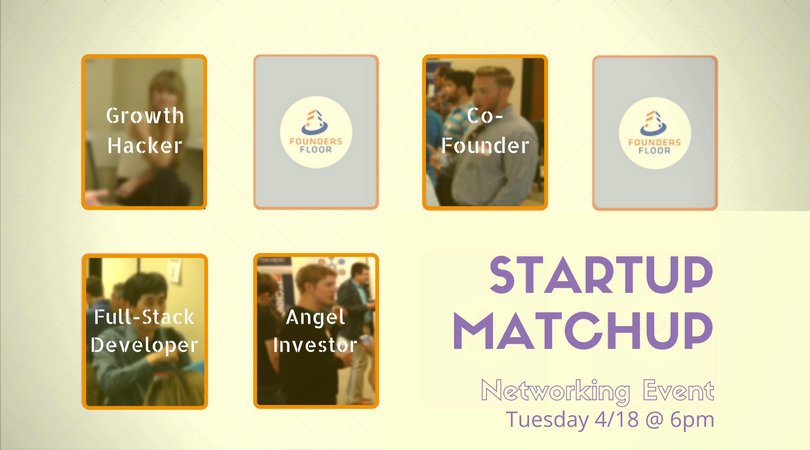 Startup Matchup and Networking Event at Founders Floor