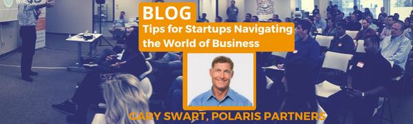Gary Swart - Tips for Startups Navigating the World of Business