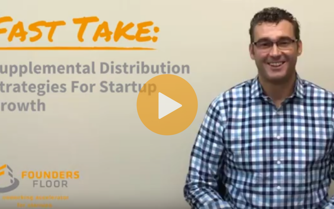 Fast Take: Supplemental Distribution Strategies For Startup Growth