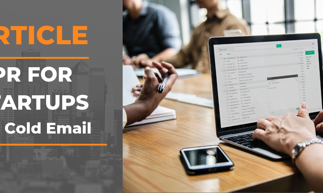 PR for Startups: The Cold Email | Founders Floor