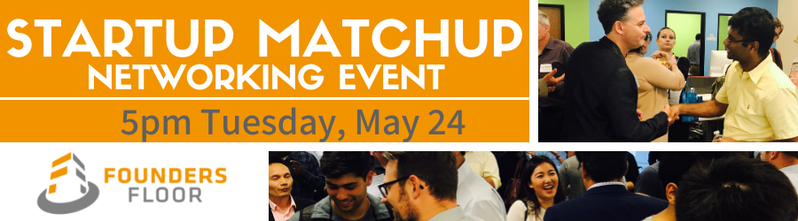 May 24 Startup Matchup & Networking Event